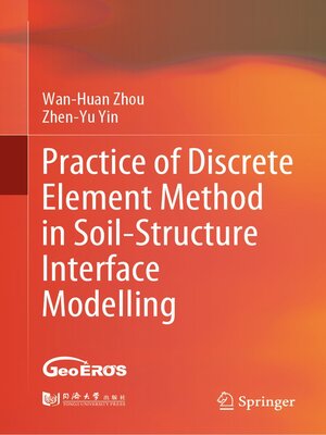 cover image of Practice of Discrete Element Method in Soil-Structure Interface Modelling